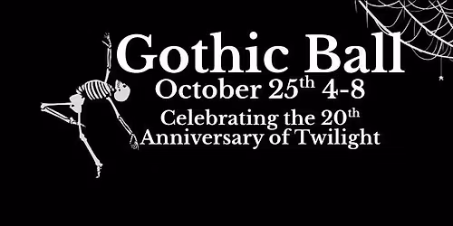 Gothic Ball: Celebrating 20 Years of Twilight