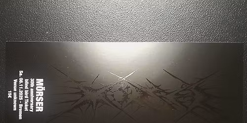 M\u00d6RSER 30th anniversary SOLD OUT