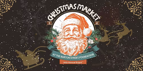 The Burton Street Foundation Christmas Market 2025