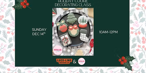 Holiday Cookie Decorating Class at Luce Line Brewing - 12\/14