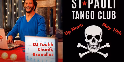 St Pauli Tango Club "TuesdayJam" DJ Toufik Bruxelles