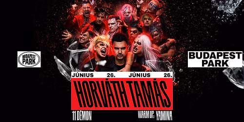Horv\u00e1th Tam\u00e1s pres.: 11 d\u00e9mon, warm up: Yamina - Budapest Park