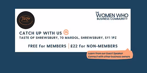 SHREWSBURY - Networking with The Women Who Business Community