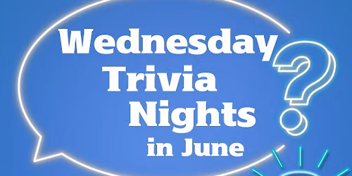 Trivia Nights in June
