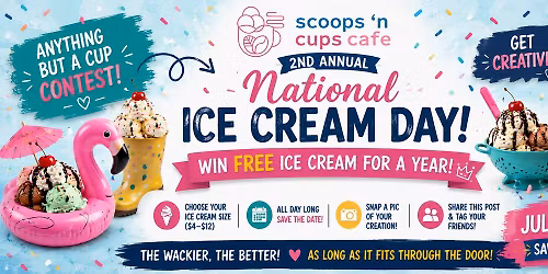 \ud83c\udf66\ud83d\udc51 NATIONAL ICE CREAM DAY IS BACK at Scoops N Cups Cafe! \ud83d\udc51\ud83c\udf66