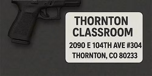 Colorado Concealed Handgun Course - Renewal - Thornton
