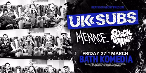 UK Subs \/ Menace \/ Quick Romance