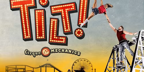 Cirque Mechanics: Tilt!