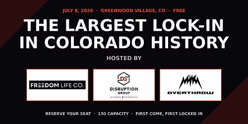 Don't Miss The largest lock-in in Colorado history