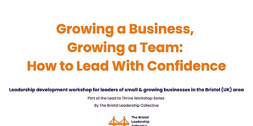 Growing a Business, Growing a Team: How to Lead With Confidence