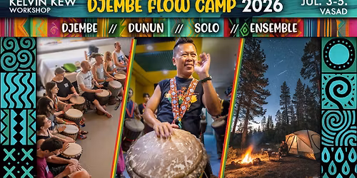 \ud83d\udd25 DJEMBE FLOW CAMP 2026 - Kelvin Kew (TTMDA) \ud83d\udd25 - Megny\u00edlt a regisztr\u00e1ci\u00f3! 