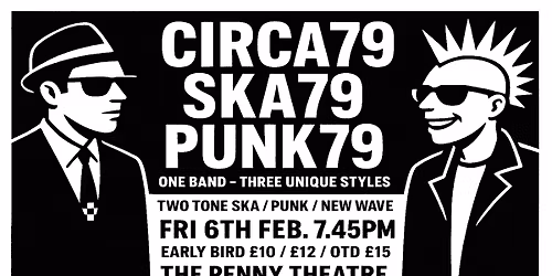 SKA79 + PUNK79 + CIRCA79 Live @ The Penny Theatre, Canterbury TWO TONE SKA, NEW WAVE & PUNK