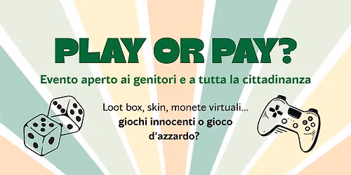 Play or Pay?