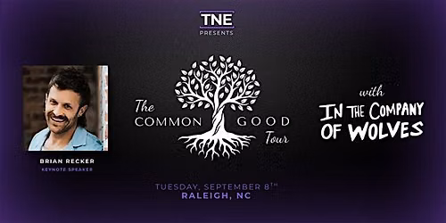 The Common Good Tour: Raleigh
