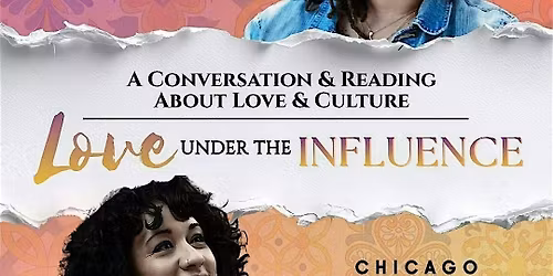 Love Under the Influence: A Conversation about Love & Culture