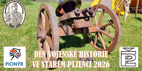 DEN VOJENSK\u00c9 HISTORIE ve Star\u00e9m Plzenci 2026
