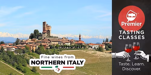 Tasting Class: Fine Wines from Northern Italy