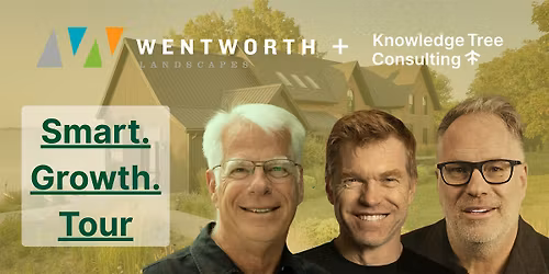 The Smart Growth Tour: Wentworth Landscapes