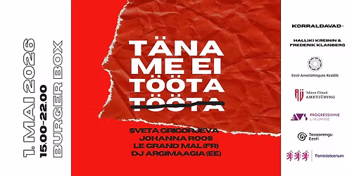 T\u00e4na me ei t\u00f6\u00f6ta! 1. mai 2026 (suitsuvaba \u00fcritus!)