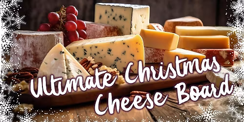 Leeds - Ultimate Christmas Cheese Board @ The Adephi