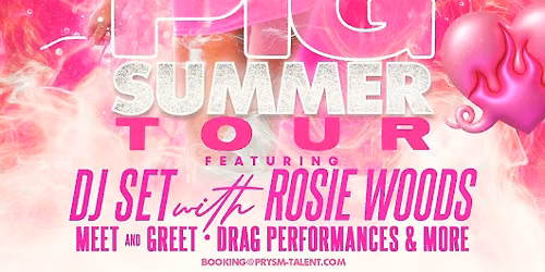 Slam Pig Summer Tour w\/ ROSIE WOODS!