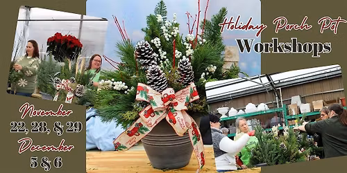 Holiday Porch Pot Workshop