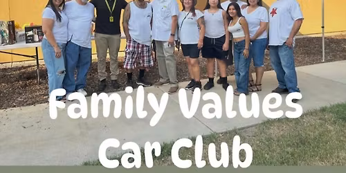 Family Values Car Club 1st Annual Park & Chill