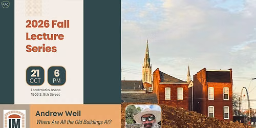 Lecture: \u201cWhere Are All the Old Buildings At?\u201d