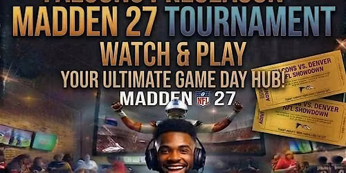 ATL's ONLY Falcons + Madden 27 Tournament &  Watch Party " 2 Game Tickets "