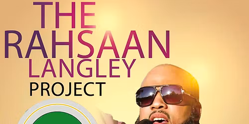 THE RAHSAAN LANGLEY PROJECT EVERY 3RD THURSDAY