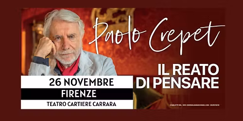 FIRENZE - TEATRO CARTIERE CARRARA - PAOLO CREPET - Il reato di pensare