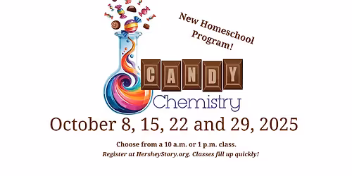 SOLD OUT - NEW! Homeschool Program "Candy Chemistry"