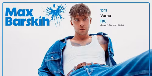 MAX BARSKIH \/ VARNA \/ 15.11.2025
