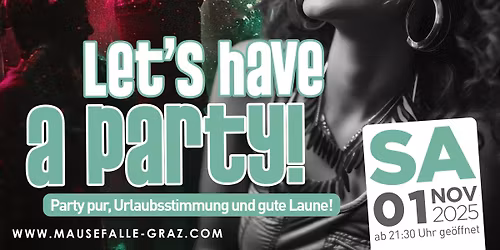 LET\u2019S HAVE A PARTY!
