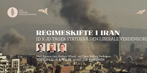 Regimeskifte i Iran: ID X JD tager status p\u00e5 den liberale verdensorden