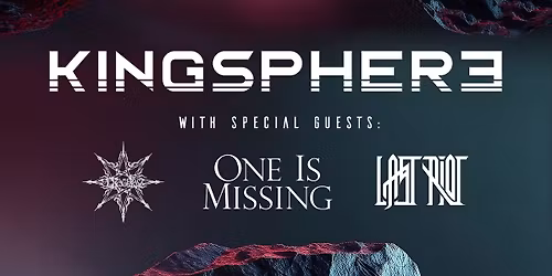 INERTIA TOUR | Kingsphere + Last Riot + guests