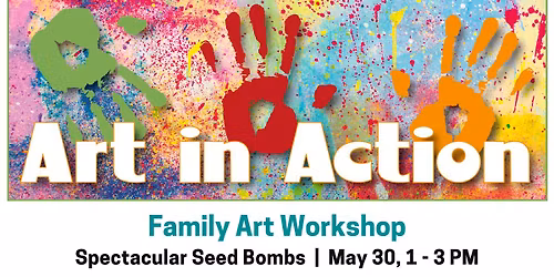 Art in Action: Spectacular Seed Bombs