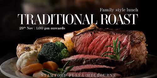 Traditional Roast Lunch | Stamford Plaza Melbourne