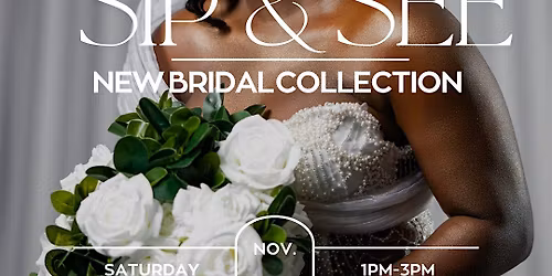 Sip & See Bridal Collection
