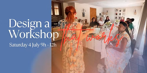 Design a Workshop that Works