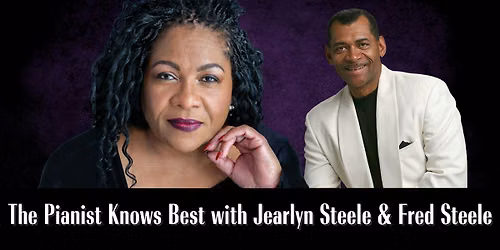The Pianist Knows Best 2: Jearlyn Steele & Fred Steele