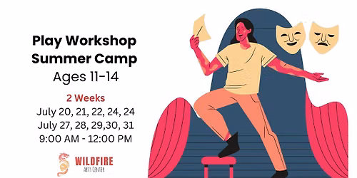 Play Workshop Summer Camp \u2014 Ages 11-14