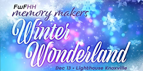 FREE Kid's Christmas Event - FwFHH Memory Makers Winter Wonderland