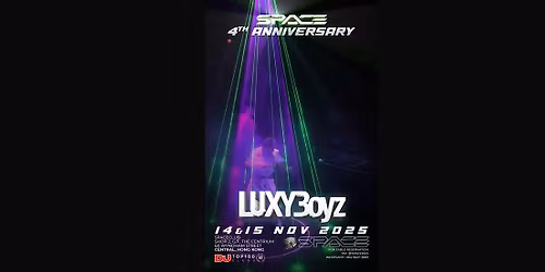 11\u670814-15\u865f Space 4th Anniversary + \u53f0\u7063\u661f\u7d1aLuxyBoyz