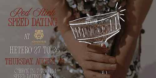 8\/20 - Red Stick Speed Dating @ Somewhere Bar