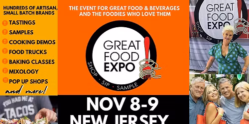 Great Food Expo New Jersey,  Shop Sip Sample Hundreds of Booths, Nov 8-9