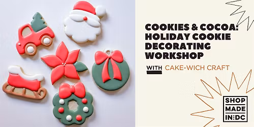 Cookies & Cocoa: Cookie Decorating Class w\/ Cake-wich Craft