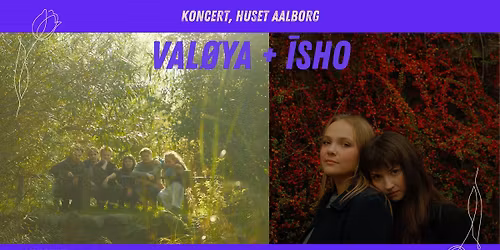 Val\u00f8ya + \u012bsho