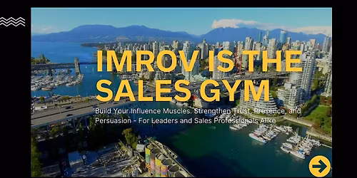 Improv is the Sales Gym!