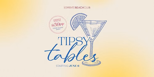 Tipsy Tables Launch